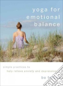 Yoga for Emotional Balance libro in lingua di Forbes Bo, Fagonde Thibaut (PHT)