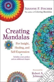 Creating Mandalas libro in lingua di Fincher Susanne F., Johnson Robert A. (FRW)