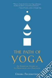The Path of Yoga libro in lingua di Feuerstein Georg