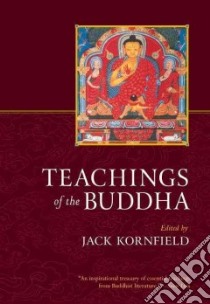 Teachings of the Buddha libro in lingua di Kornfield Jack (EDT), Fronsdal Gil (CON)