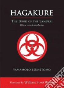 Hagakure libro in lingua di Tsunetomo Yamamoto, Wilson William Scott (TRN)