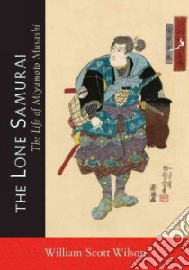 The Lone Samurai libro in lingua di Wilson William Scott