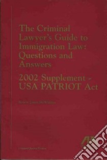 Criminal Lawyers Guide To Immigration libro in lingua di McWhirter Robert James