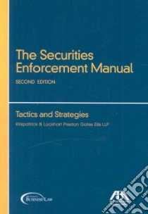The Securities Enforcement Manual libro in lingua di Missal Michael J. (EDT), Phillips Richard M. (EDT), Baker Nicole A. (CON), Bornstein Jeffrey L. (CON)