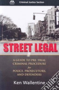 Street Legal libro in lingua di Wallentine Ken