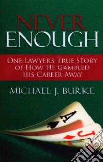 Never Enough libro in lingua di Burke Michael J.