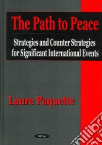 The Path to Peace libro in lingua di Paquette Laure