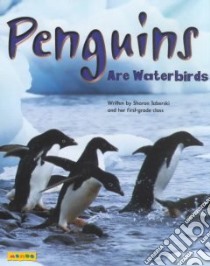 Penguins Are Waterbirds libro in lingua di Taberski Sharon, James Sylvia