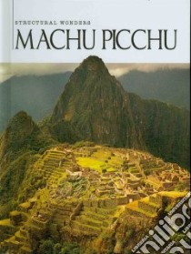 Machu Picchu libro in lingua di Richards Gillian