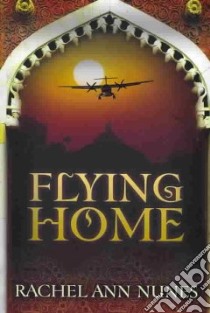 Flying Home libro in lingua di Nunes Rachel Ann