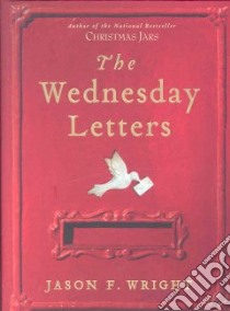 The Wednesday Letters libro in lingua di Wright Jason F.
