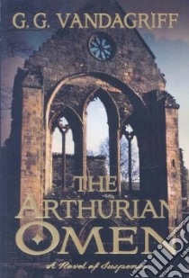 The Arthurian Omen libro in lingua di Vandagriff G. G.