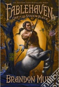 Grip of the Shadow Plague libro in lingua di Mull Brandon, Dorman Brandon (ILT)