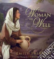 The Woman at the Well libro in lingua di Freeman Emily, Dewey Simon (ILT)