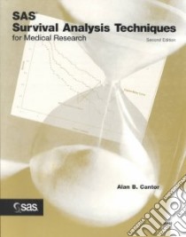 Sas Survival Analysis Techniques for Medical Research libro in lingua di Cantor Alan