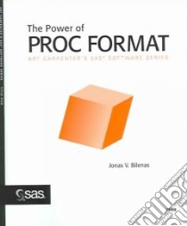 The Power Of Proc Format libro in lingua di Bilenas Jonas V.