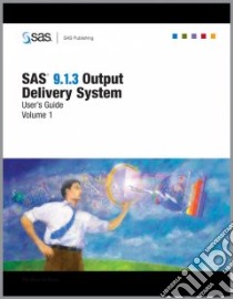 SAS 9.1.3 Output Delivery System libro in lingua di SAS Institute