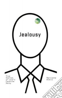 Jealousy libro in lingua di Blevis Marcianne, Heal Olivia (TRN)