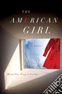The American Girl libro in lingua di Fagerholm Monika, Tucker Katarina E. (TRN)