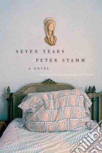 Seven Years libro in lingua di Stamm Peter, Hofmann Michael (TRN)