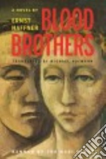 Blood Brothers libro in lingua di Haffner Ernst, Hofmann Michael (TRN), Arnold Herbert A. (INT)