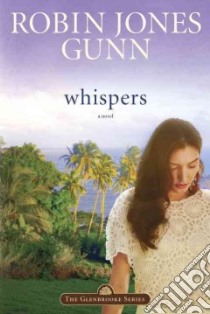 Whispers libro in lingua di Gunn Robin Jones
