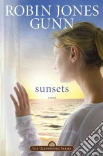 Sunsets libro in lingua di Gunn Robin Jones