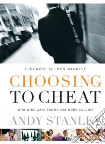 Choosing to Cheat libro in lingua di Stanley Andy, Maxwell John (FRW)