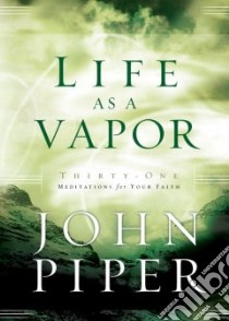 Life as a Vapor libro in lingua di Piper John