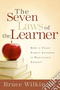 The Seven Laws Of The Learner libro in lingua di Wilkinson Bruce H.