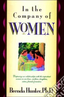 In the Company of Women libro in lingua di Hunter Brenda