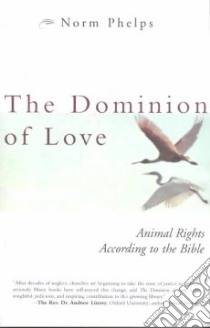 The Dominion of Love libro in lingua di Phelps Norm