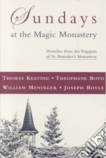 Sundays at the Magic Monastery libro in lingua di Thomas Keating