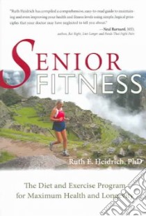 Senior Fitness libro in lingua di Heidrich Ruth E.