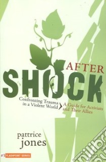 Aftershock libro in lingua di Jones Pattrice