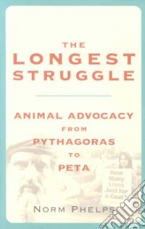 The Longest Struggle libro in lingua di Phelps Norm