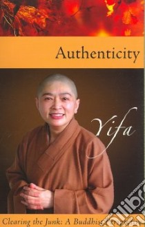 Authenticity libro in lingua di Yifa Venerable