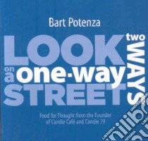 Look Two Ways on a One-Way Street libro in lingua di Potenza Bart