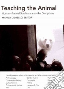 Teaching the Animal libro in lingua di Demello Margo (EDT)