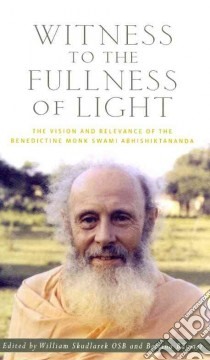 Witness to the Fullness of Light libro in lingua di Skudlarek William, Baumer Bettina