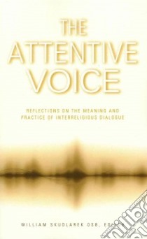 The Attentive Voice libro in lingua di Skudlarek William (EDT)