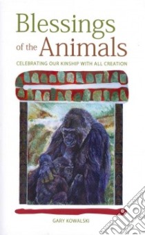 Blessings of the Animals libro in lingua di Kowalski Gary