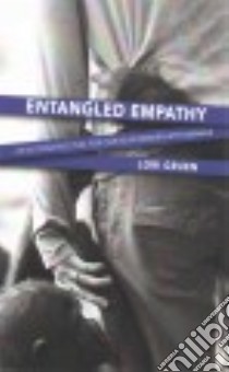 Entangled Empathy libro in lingua di Gruen Lori