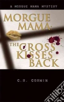 Morgue Mama libro in lingua di Corwin C. R.