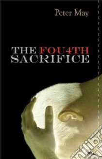 The Fourth Sacrifice libro in lingua di May Peter