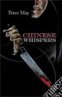 Chinese Whispers libro in lingua di May Peter