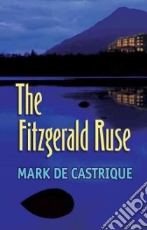 The Fitzgerald Ruse libro in lingua di De Castrique Mark