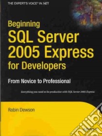 Beginning SQL Server 2005 Express for Developers libro in lingua di Dewson Robin