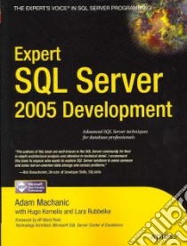 Expert SQL Server 2005 Development libro in lingua di Machanic Adam