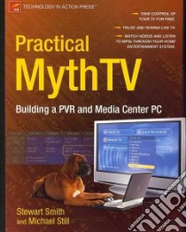 Practical MythTV libro in lingua di Smith Stewart, Still Michael